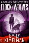 [Sydney Rye Mysteries 10] • Flock of Wolves